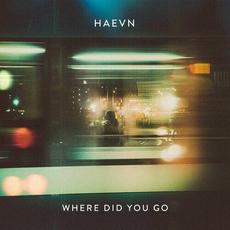 Where Did You Go mp3 Single by Haevn