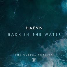 Back in the Water (The Gospel Version) mp3 Single by Haevn