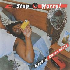 Stop Worry! mp3 Single by Mike