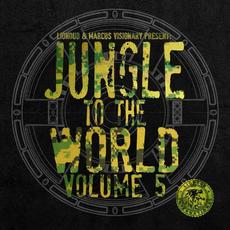 Liondub & Marcus Visionary Present Jungle To The World Volume 5 mp3 Compilation by Various Artists