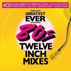 Greatest Ever 80s: Twelve Inch Mixes mp3 Compilation by Various Artists