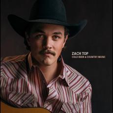 Cold Beer & Country Music mp3 Album by Zach Top