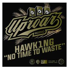 No Time To Waste mp3 Album by Hawk1ng