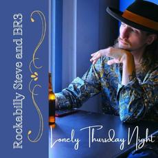 Lonely Thursday Night mp3 Album by Rockabilly Steve And BR3