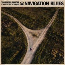 Navigation Blues mp3 Album by Thorbjørn Risager & The Black Tornado