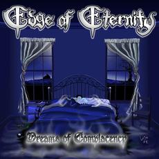 Dreams of Complacency mp3 Album by Edge of Eternity