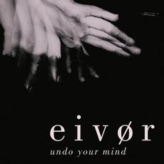 Undo Your Mind mp3 Album by Eivør Pálsdóttir