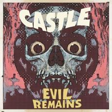 Evil Remains mp3 Album by Castle