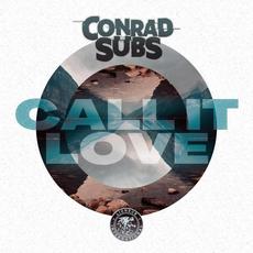 Call It Love mp3 Album by Conrad Subs