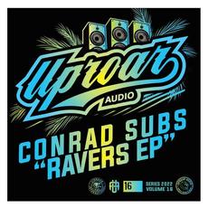 Ravers EP mp3 Album by Conrad Subs