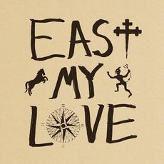 East My Love mp3 Album by Current Joys