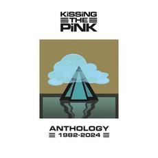 Kissing The Pink: Anthology 1982-2024 mp3 Artist Compilation by Kissing The Pink