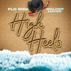 High Heels mp3 Single by Flo Rida & Walker Hayes