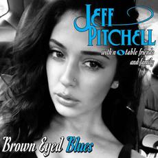 Brown Eyed Blues mp3 Album by Jeff Pitchell