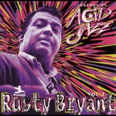 Legends of Acid Jazz: Rusty Bryant, Vol. 2 mp3 Artist Compilation by Rusty Bryant