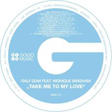 Take Me To My Love mp3 Single by Ralf Gum