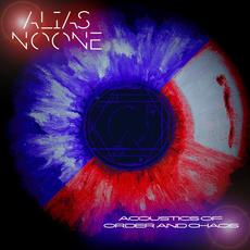 Acoustics of Order and Chaos mp3 Album by Alias Noone