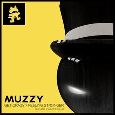 Get Crazy / Feeling Stronger mp3 Album by Muzz