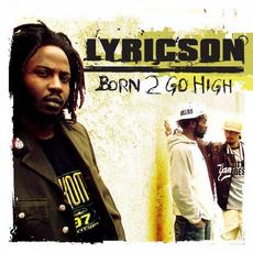 Born 2 Go High mp3 Album by Lyricson