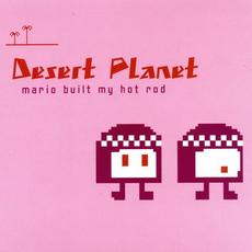 Mario Build My Hot Rod mp3 Album by Desert Planet