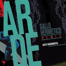 Arde (Gallo Hermético Remix) mp3 Single by Auto Sacramental