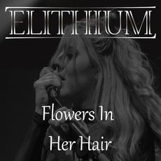 Flowers in Her Hair mp3 Single by Elithium