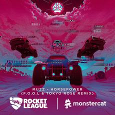 Horsepower (F.O.O.L & Tokyo Rose Remix) mp3 Single by Muzz