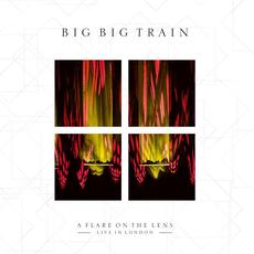 A Flare On The Lens: Live in London 2023 mp3 Live by Big Big Train