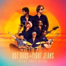 Hot Dads in Tight Jeans mp3 Album by Yacht Rock Revue