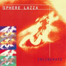 Incinerate mp3 Album by Sphere Lazza