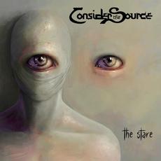 The Stare mp3 Album by Consider The Source