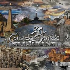 World War Trio, Part I mp3 Album by Consider The Source