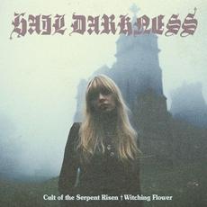 Cult Of The Serpent Risen / Witching Flower mp3 Single by Hail Darkness