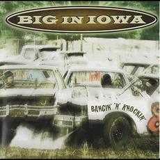 Bangin' 'n' Knockin' mp3 Album by Big In Iowa