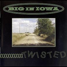 Twisted mp3 Album by Big In Iowa