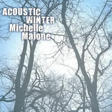 Acoustic Winter mp3 Album by Michelle Malone