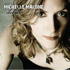 Debris mp3 Album by Michelle Malone