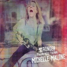 Stronger Than You Think mp3 Album by Michelle Malone