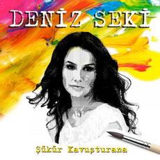 Şükür Kavuşturana mp3 Single by Deniz Seki