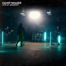 Live At Anarchy mp3 Live by Giant Walker