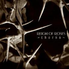 Thorns mp3 Album by Reign of Roses