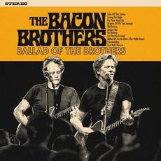 Ballad Of The Brothers mp3 Album by The Bacon Brothers