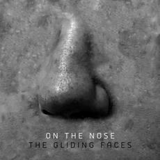 On the Nose mp3 Album by The Gliding Faces