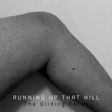 Running up That Hill mp3 Album by The Gliding Faces