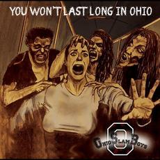 You Won't Last Long In Ohio mp3 Album by Ohio Slamboys