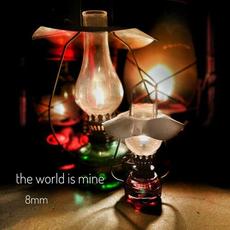 the world is mine mp3 Album by 8mm