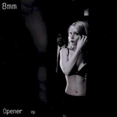 Opener EP mp3 Album by 8mm