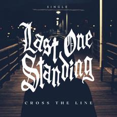 Cross The Line mp3 Single by Last One Standing