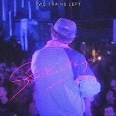 Stuck With You mp3 Single by Two Trains Left