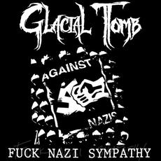 Fuck Nazi Sympathy mp3 Single by Glacial Tomb